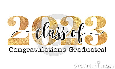 Class of 2023 Congratulations Graduates - Typography. black text isolated white background. Cartoon Illustration