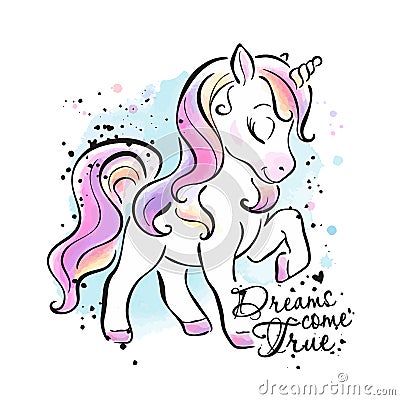 Art. Little unicorn. Fashionable ink and watercolor style. Dream come true text. Fashion illustration drawing in modern style for Vector Illustration