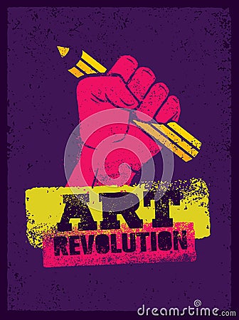 Art Revolution Creative Poster Concept. Hand Holding Pencil Stencil Vector Vector Illustration