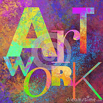 Artwork, multicolored Word on grunge background, Digital painting, texture and pattern, creative lettering Stock Photo