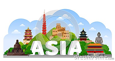 Asia detailed poster. Travel composition with famous asian landmarks and big volumetric letters. Vector Illustration