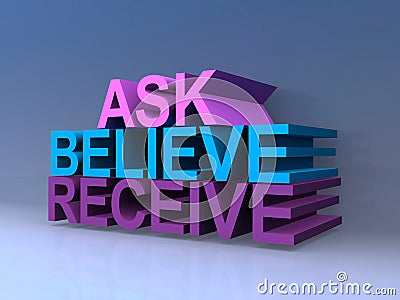 Ask believe receive Stock Photo