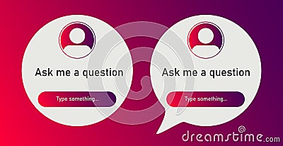 Ask me a question. Sticker frame, story, quiz, template. Vector Illustration. Ask questions, options storie, button, mockup, frame Vector Illustration