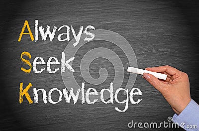 ASK, always seek knowledge Stock Photo