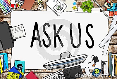 Ask Us Help Support Response Information Concept Stock Photo