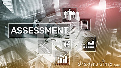 Assessment Evaluation Measure Analytics Analysis Business and Technology concept on blurred background. Stock Photo