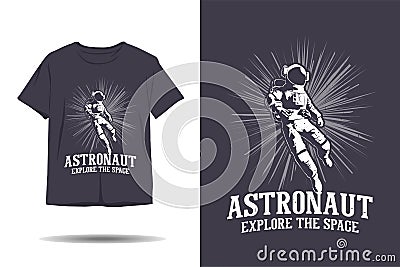 Astronaut explore the space silhouette t shirt design Vector Illustration