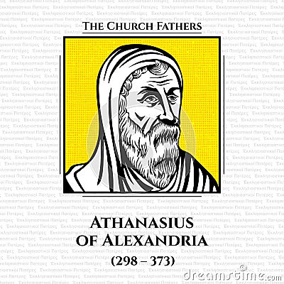 Athanasius of Alexandria 298 â€“ 373, also called Athanasius the Great. Athanasius was a Christian theologian, a Church Father Vector Illustration