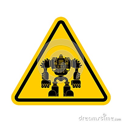 Attention Robot. Caution yellow road sign Cyborg warrior future. Vector Illustration