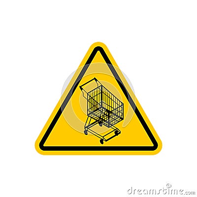 Attention shopping cart. Dangers of yellow road sign. supermarket trolley Caution Vector Illustration