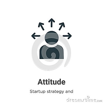 Attitude vector icon on white background. Flat vector attitude icon symbol sign from modern startup strategy and success Vector Illustration