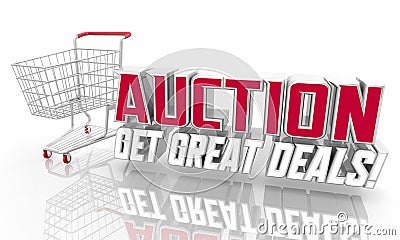 Auction Get Great Deals Shopping Cart Bid Buy Items Low Prices 3d Illustration Stock Photo