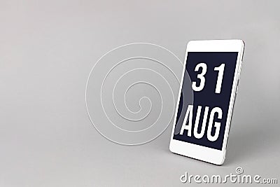 August 31st . Day 31 of month, Calendar date. Smartphone with calendar day, calendar display on your smartphone. Summer month, day Stock Photo