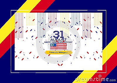 31 August - Vector illustration Malaysia Independence Day Patriotic Design. Happy Independence Day Vector Greeting Card. Cartoon Illustration