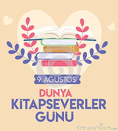 9 august, world book lovers day turkish: 9 agustos dunya kitapseverler gunu Vector Illustration