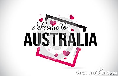 Australia Welcome To Word Text with Handwritten Font and Red Hearts Square Vector Illustration