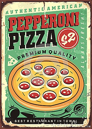 Authentic American pepperoni pizza vintage restaurant sign Vector Illustration