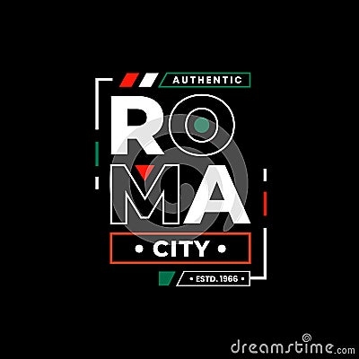 Authentic roma city estd 1966 typography Vector Illustration