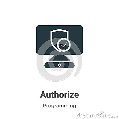 Authorize vector icon on white background. Flat vector authorize icon symbol sign from modern programming collection for mobile Vector Illustration