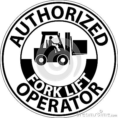 Authorized Forklift Operator Sign Vector Illustration
