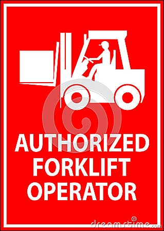 Authorized Forklift Operator Sign Vector Illustration