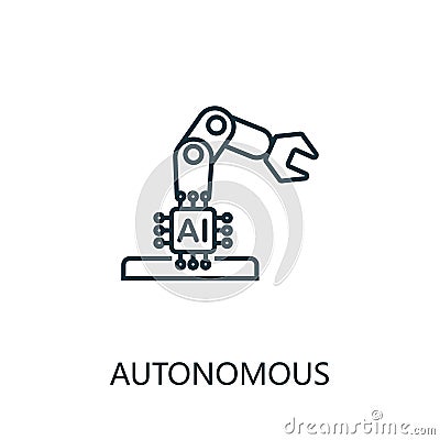 Autonomous thin line icon. Creative simple design from artificial intelligence icons collection. Outline autonomous icon Vector Illustration