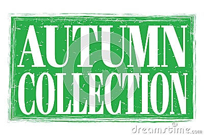 AUTUMN COLLECTION, words on green grungy stamp sign Stock Photo