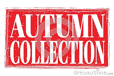 AUTUMN COLLECTION, words on red grungy stamp sign Stock Photo