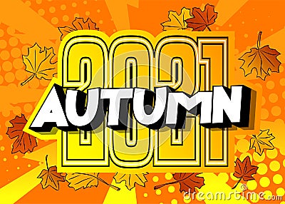 2021 Autumn - Comic book word. Vector Illustration