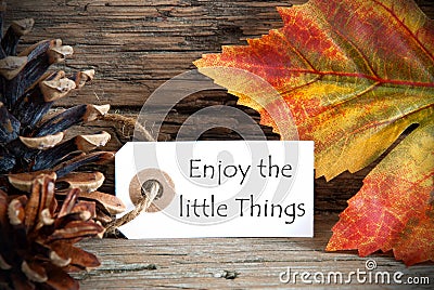 Autumn Label with Enjoy the little Things Stock Photo