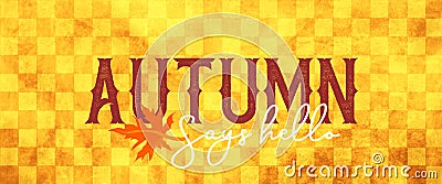 Autumn sign with checkered yellow and brown country background and orange maple leaf and cursive handwriting typography that says Stock Photo