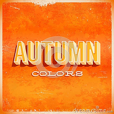 Autumn typographic grunge poster Vector Illustration