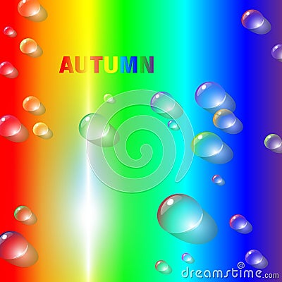 Autumns rainbow bright and motley abstract background with multicolored raindrops and rainbows color inscription-autumn. Joyful Vector Illustration