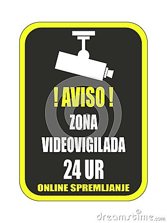 Aviso zona videovigilada spanish or slovenia language Stock Photo