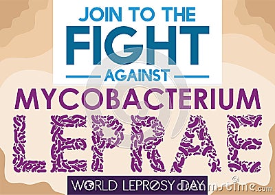 Sign Promoting Efforts to Fight against the Cause of Leprosy, Vector Illustration Vector Illustration