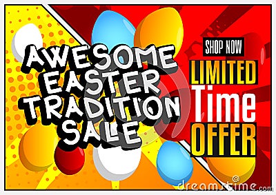 Awesome Easter Tradition Sale - Comic book style holiday advertisement text. Vector Illustration