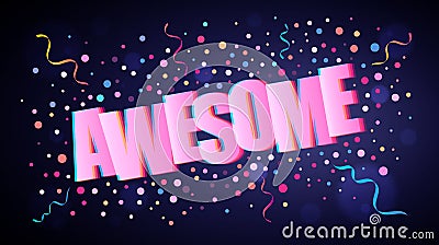 Awesome overlapping festive lettering with colorful round confetti Vector Illustration