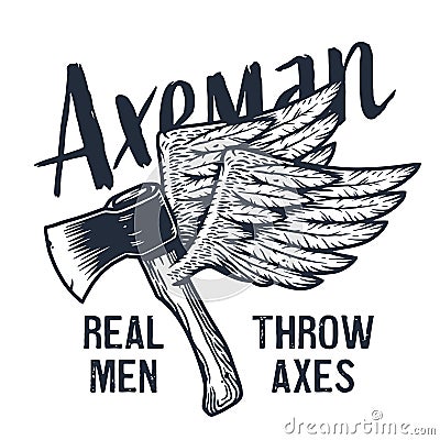 Axeman ax. Flying axe with wings. Lumberjack print Vector Illustration