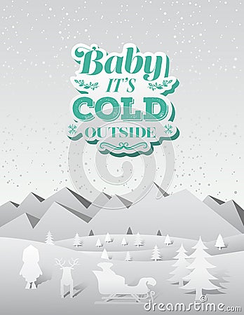 Baby its cold outside christmas vector Vector Illustration