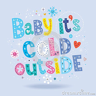 Baby its cold outside Vector Illustration
