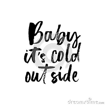 Baby its cold outside winter romantic postcard Vector Illustration