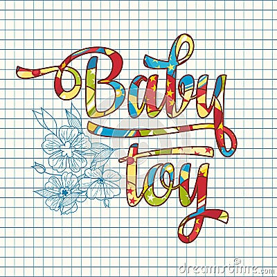 Baby Toy. Patterned text. Vector Illustration