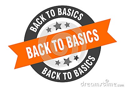 back to basics sign. round ribbon sticker. isolated tag Vector Illustration