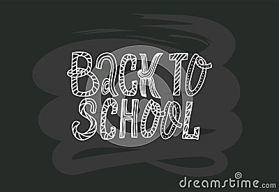 Back to school doodles lettering quote on black chalkboard. black and white hand drawn logo phrase. Grotesque script text. Simple Stock Photo