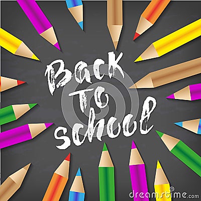 Back to school hand drawn lettering. Blackboard background with colorful pencils. Knowledge Day. Vector Illustration