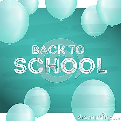 Back to school postcard with balloons on board and chalk. Realistic Ballon and shadow. Stock Photo