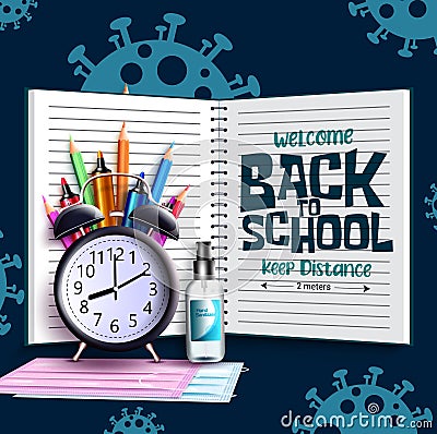 Back to school vector concept design. Welcome back to school keep distance text in notebook page with educational and safety. Vector Illustration