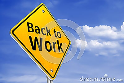 Back to Work - roadsign message Stock Photo