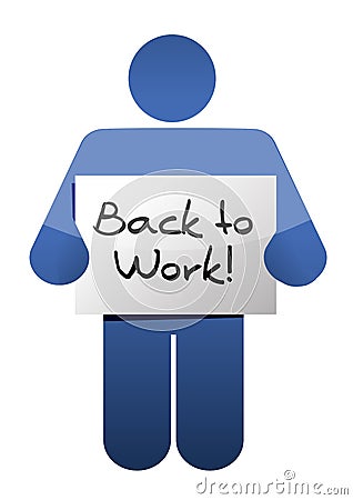 Back to work sign. illustration Cartoon Illustration