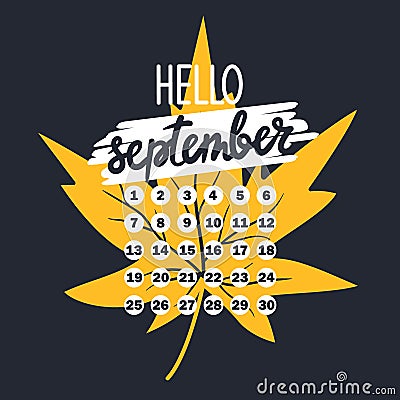 Backdrop with autumn leaf, text, calendar. Hello, september Vector Illustration